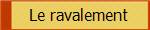 Le ravalement